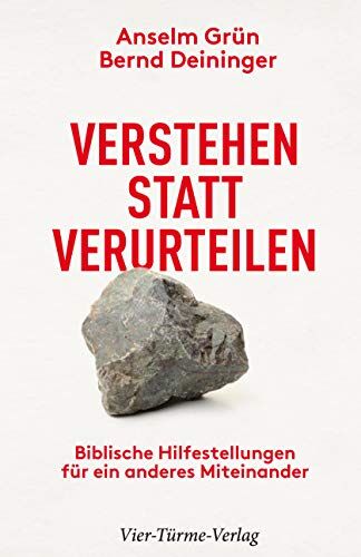 Anselm Grün - Verstehen statt verurteilen. Biblische Hilfestellungen für ein anderes Miteinander - Preis vom 18.10.2026 15:28:09 h