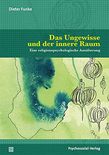 Dieter Funke - Das Ungewisse und der innere Raum: Eine religionspsychologische Annäherung (Forum Psychosozial) - Preis vom 13.10.2026 19:28:25 h