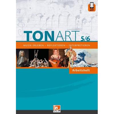 TONART 5/6. Arbeitsheft, Geheftet von Ursel Lindner,Florian Niklas, Helbling Verlag, 978-3-86227-569-4