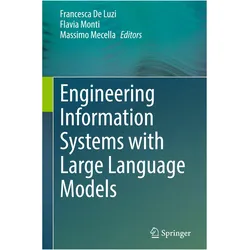Engineering Information Systems with Large Language Models, Fachbücher von Flavia Monti, Massimo Mecella, Francesca De Luzi