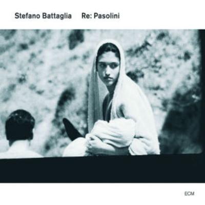 Re: Pasolini - Stefano Battaglia, CD