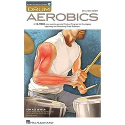 Drum Aerobics: A 52-Week, One-Exercise-Per-Day Workout Program for Developing, Improving, and Mainta, Sachbücher von Andy Ziker