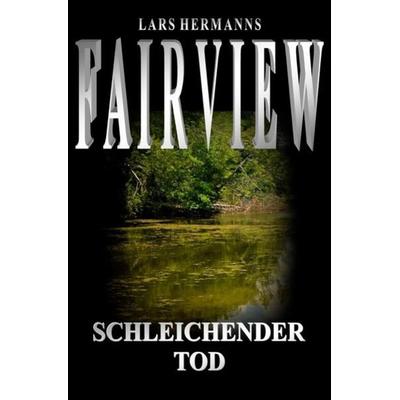 FAIRVIEW / Fairview, Taschenbuch von Lars Hermanns, Epubli, 978-3-7418-9139-7