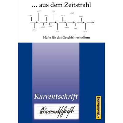Kurrentschrift, Geheftet von Marianne Acquarelli, Verlag MMag. DDR. Marianne Eschlböck - editio historiae, 978-3-9502862-5-0
