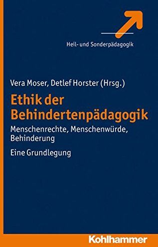 Detlef Horster - Ethik in der Behindertenpädagogik - Menschenrechte, Menschenwürde, Behinderung - Preis vom 30.09.2026 09:01:18 h