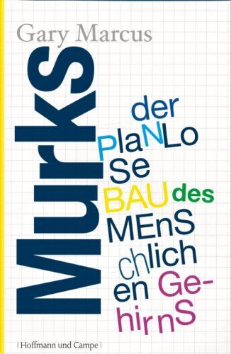 Gary Marcus - Murks: Der planlose Bau des menschlichen Gehirns - Preis vom 09.10.2026 07:28:09 h