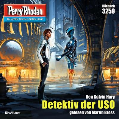 Perry Rhodan 3259: Detektiv der USO - Ben Calvin Hary, Audio, 4099995257854