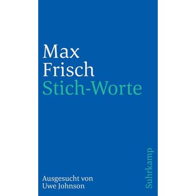Stich-Worte, Taschenbuch von Max Frisch, Suhrkamp