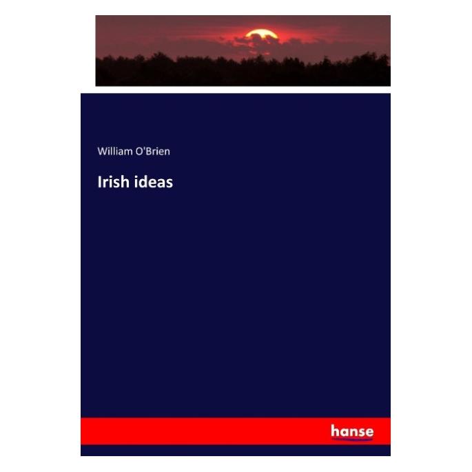 Hansebooks Irish ideas (Englisch, Softcover, William O'Brien) (55913216)