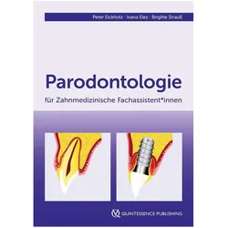 Eickholz:Parodontologie für Zahnmedizin, Fachbücher von Peter Eickholz, Brigitte Strauss, Ivana Elez