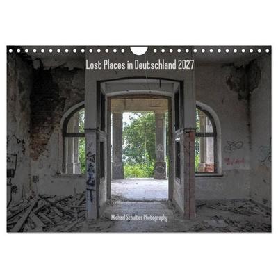 Lost Places in Deutschland 2027 (Wandkalender 2027 DIN A4 quer), CALVENDO Monatskalender
