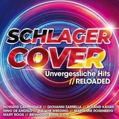 Schlager Cover: Unvergessliche Hits Reloaded - Various, CD
