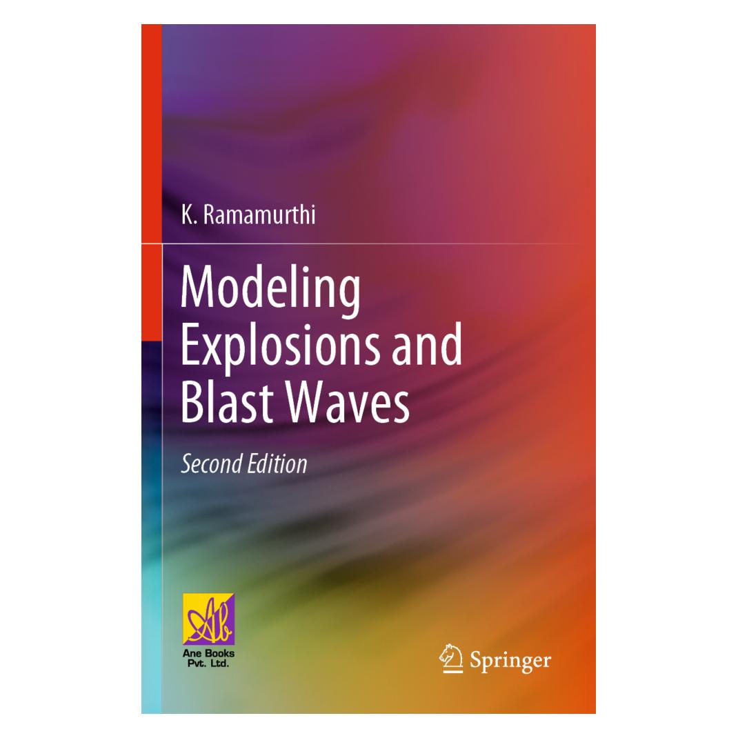 Springer Modeling Explosions and Blast Waves (Englisch, Softcover, K. Ramamurthi) (56855091)