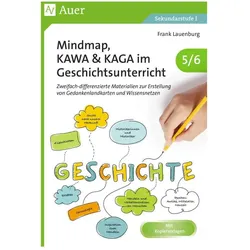 Mindmap, KAWA, KAGA im Geschichtsunterricht 5-6, Schulbücher von Frank Lauenburg
