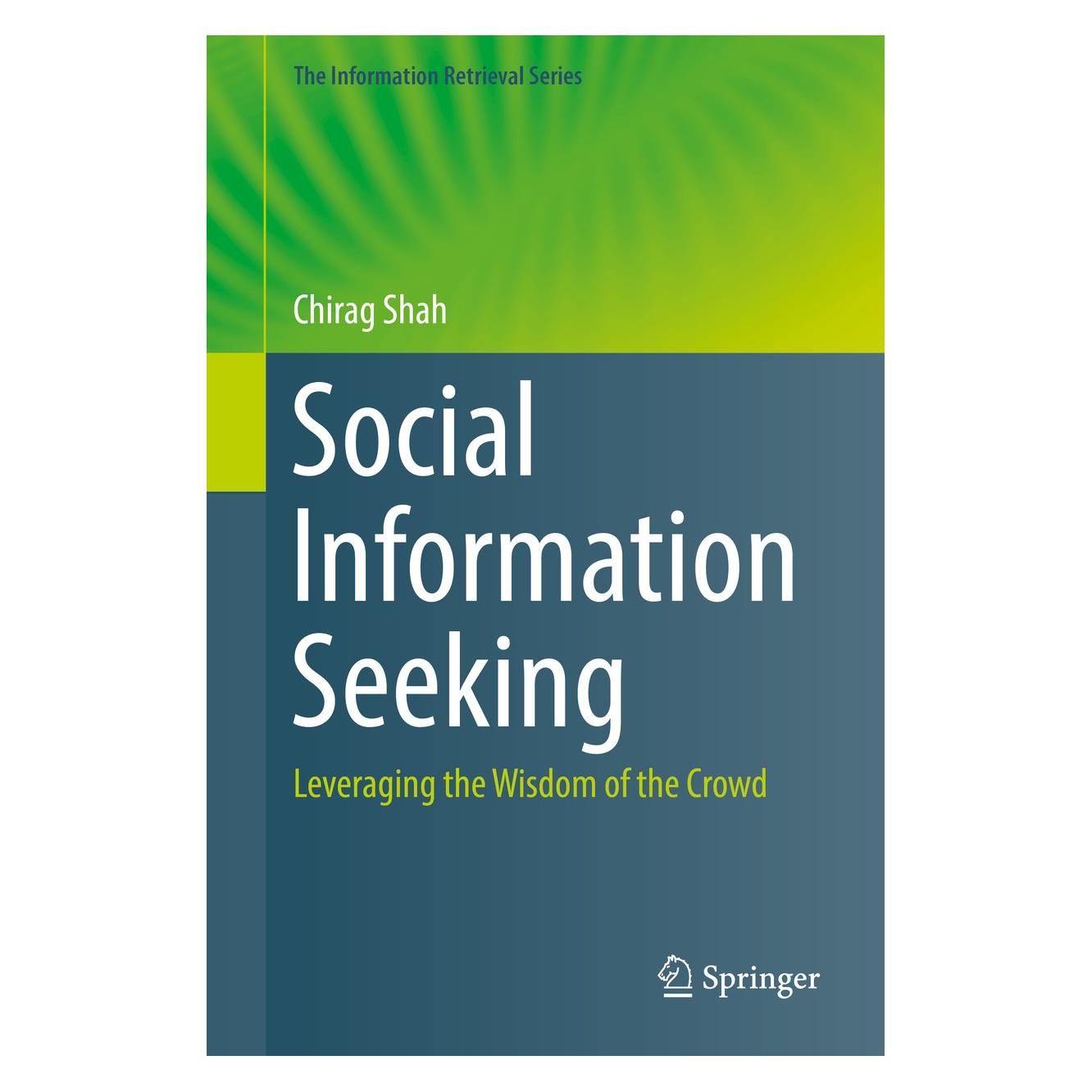 Springer Shah:Social Information Seeking (Englisch, Hardcover, Chirag Shah) (9783319567556)