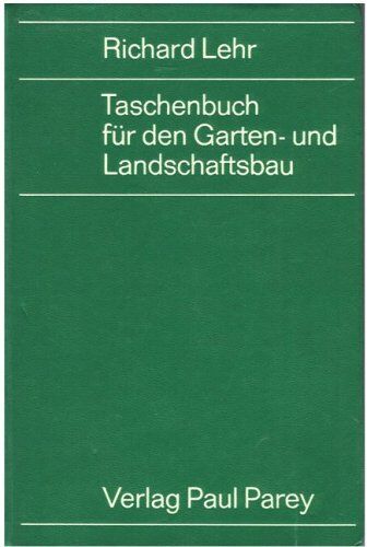 Richard Lehr - Taschenbuch für den Garten- und Landschaftsbau - Preis vom 09.10.2026 07:28:09 h