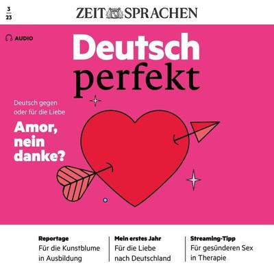 Deutsch lernen Audio - Amor, nein danke? - Alia Begisheva, Audio, 4066339614598