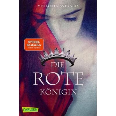 Die rote Königin (Die Farben des Blutes 1), Taschenbuch von Victoria Aveyard, Carlsen