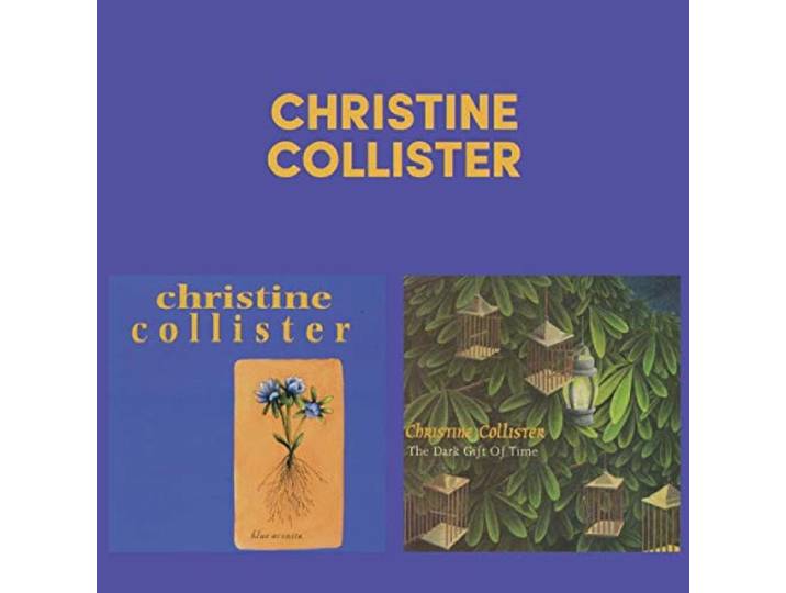 Christine Collister - Blue Aconite / The Dark Gift Of Time