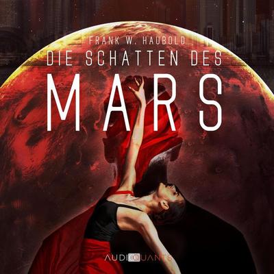Die Schatten des Mars - Frank W. Haubold, Audio, 4066004515632