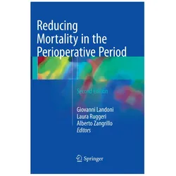 Reducing Mortality in the Perioperative Period, Fachbücher von Laura Ruggeri, Alberto Zangrillo, Giovanni Landoni