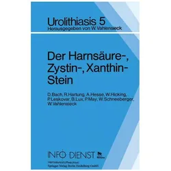 Der Harnsäure-, Zystin-, Xanthin-Stein, Ratgeber