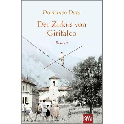 Der Zirkus von Girifalco, Taschenbuch von Domenico Dara, Kiepenheuer & Witsch, 978-3-462-00363-5