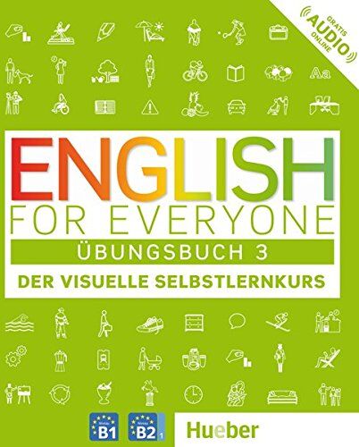 Dorling Kindersley - English for Everyone 3: Der visuelle Selbstlernkurs / Übungsbuch - Preis vom 17.10.2026 19:25:27 h