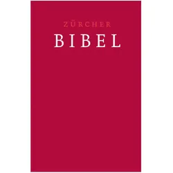 Zürcher Bibel - Traubibel Leinen rubinrot, Fachbücher
