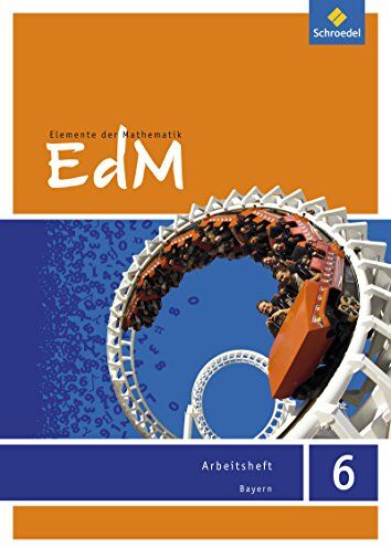 Elemente der Mathematik SI: Elemente der Mathematik - Ausgabe 2017 für Bayern: Arbeitsheft 6 mit Lösungen - Preis vom 15.10.2026 23:06:25 h