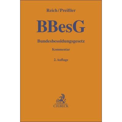 Bundesbesoldungsgesetz. BBesG, Gebundene Ausgabe von Andreas Reich,Ulrike Preissler, C.H. Beck, 978-3-406-77221-4