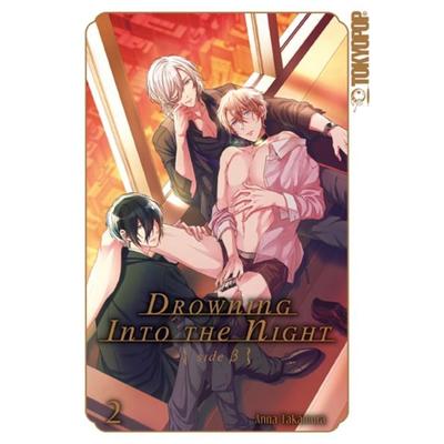 Drowning Into the Night 02, Taschenbuch von Anna Takamura, Tokyopop GmbH, 978-3-8420-5594-0