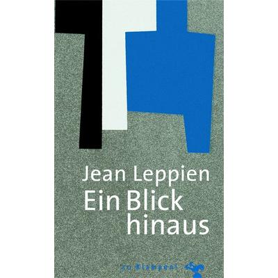 Ein Blick hinaus, Taschenbuch von Jean Leppien, Zu Klampen Verlag, 978-3-86674-605-3