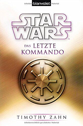 Timothy Zahn - Star Wars(TM) Das letzte Kommando - Preis vom 09.10.2026 07:28:09 h