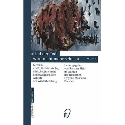 Und der Tod wird nicht mehr sein ..., Taschenbuch von , Steinkopff, 978-3-7985-1088-3