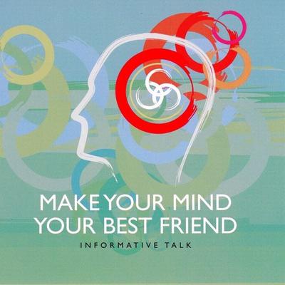 Make your Mind Your Best Friend - Part 1 - Brahma Kumaris, Audio, 9781914988288