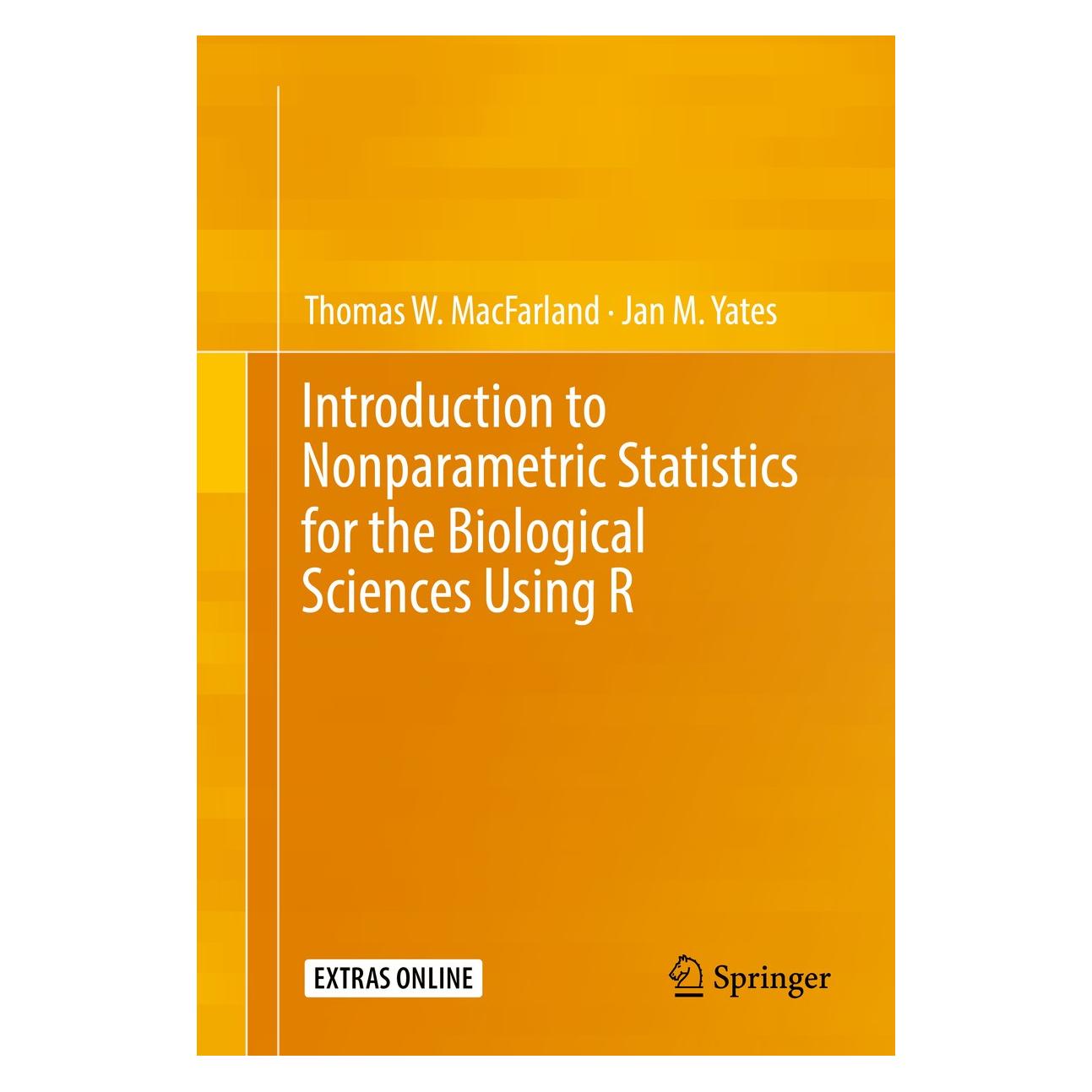 Springer Introduction to Nonparametric Statistics for the Biological Sciences Using R (Englisch, Hardcover, Jan M. Yates, Thomas W. MacFarland) (9783319306339)