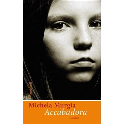 Accabadora, Gebundene Ausgabe von Michela Murgia, Wagenbach