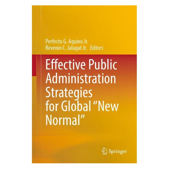 Springer Effective Public Administration Strategies for Global "New Normal" (Englisch, Hardcover, Perfecto G. Aquino Jr., Revenio C. Jalagat Jr.) (61645249)
