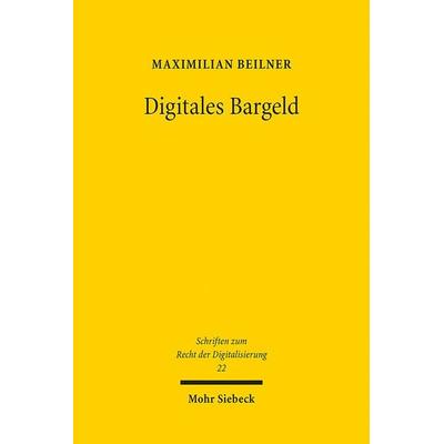 Digitales Bargeld, Taschenbuch von Maximilian Beilner, Mohr Siebeck, 978-3-16-162554-1