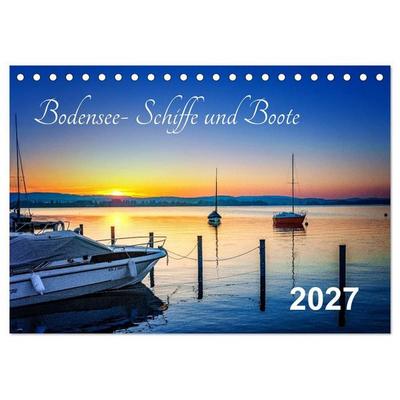 Bodensee-Schiffe und Boote (Tischkalender 2027 DIN A5 quer), CALVENDO Monatskalender
