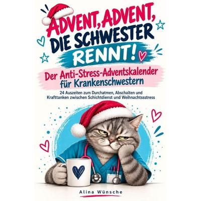 Advent, die Schwester rennt!, Taschenbuch von Alina Wünsche, Alina Wünsche, 978-3-913041-73-5