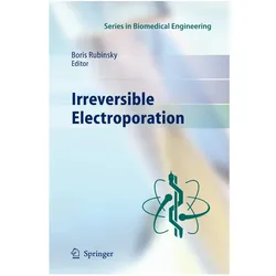Irreversible Electroporation, Fachbücher von Boris Rubinsky
