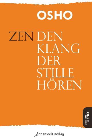 Osho - Zen - Den Klang der Stille hören - Preis vom 09.10.2026 07:28:09 h