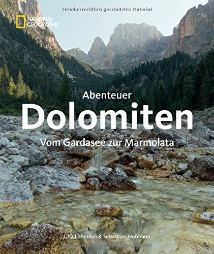 Ulla Lohmann - Abenteuer Dolomiten: Vom Gardasee zur Marmolata - Preis vom 17.10.2026 19:25:27 h