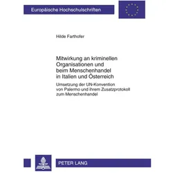 Mitwirkung an kriminellen Organisationen und beim Menschenhandel in Italien und Österreich, Fachbücher von Hilde Farthofer