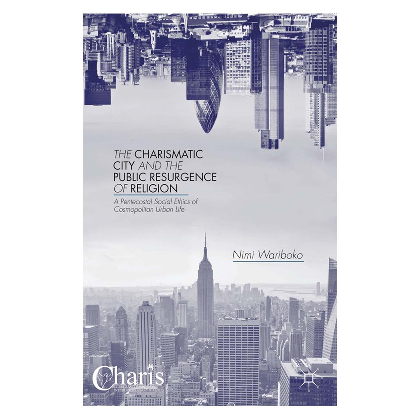 Springer The Charismatic City and the Public Resurgence of Religion (Englisch, Softcover, N. Wariboko) (55837046)