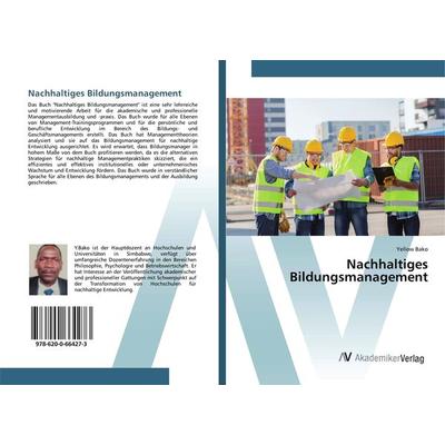 Nachhaltiges Bildungsmanagement, Taschenbuch von Yellow Bako, AV Akademikerverlag, 978-620-0-66427-3