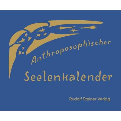 Anthroposophischer Seelenkalender. 52 Wochensprüche