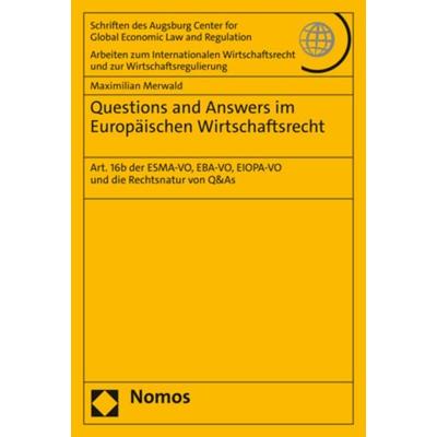 Questions and Answers im Europäischen Wirtschaftsrecht, Taschenbuch von Maximilian Merwald, Nomos, 978-3-7560-0002-9